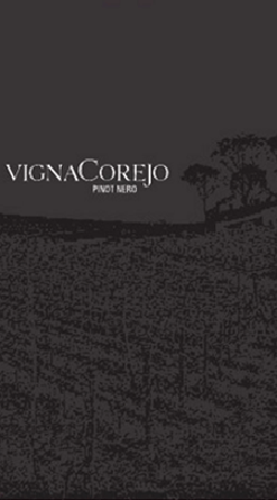 PINOT NERO “Vigna Corejo”
